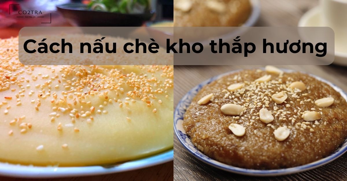 Cách nấu chè kho thắp hương