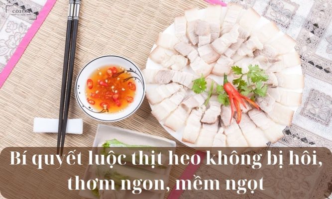 luộc thịt heo không bị hôi